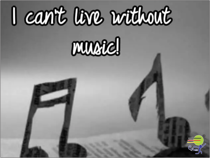 Ohne Musik lebe ich nicht!